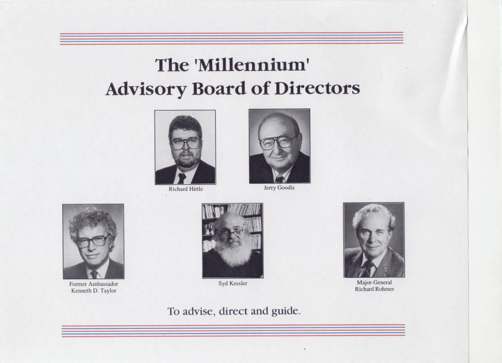 Millennium advisory board Syd Kessler, Richard Rohmer, Ambassador Kenneth Taylor, Jerry Goodis, Richard Hirtle 